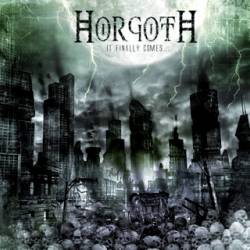 Horgoth : It Finally Comes